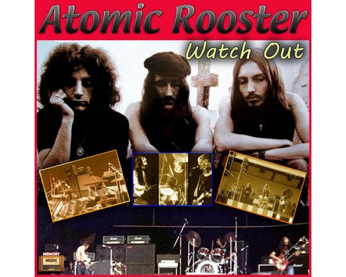 Atomic Rooster - Watch Out