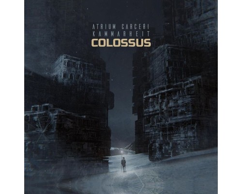 Atrium Carceri & Kammarheit - Colossus