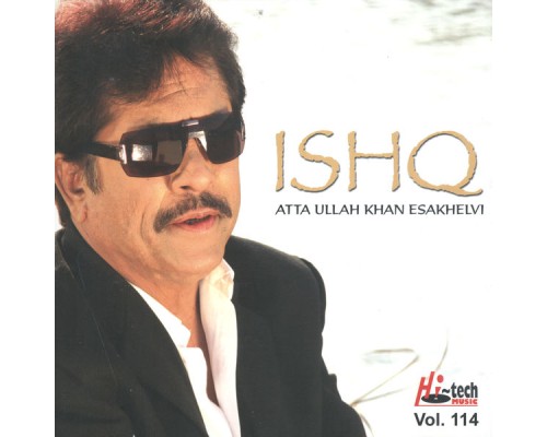 Atta Ullah Khan Esakhelvi - Ishq