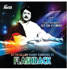 Atta Ullah Khan Esakhelvi - Flashback