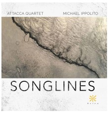 Attacca Quartet - Songlines