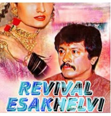 Attaullah Khan Esakhelvi - REVIVAL ESAKHELVI