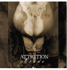 Attrition - Etude (Remastered)