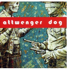 Attwenger - Dog