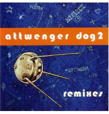 Attwenger - Dog 2 (Remixes)