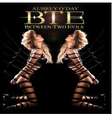 Aubrey O'Day - Between Two Evils