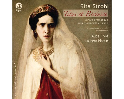 Aude Pivôt - Laurent Martin - Rita Strohl : Titus et Bérénice - Onslow : Cello Sonate