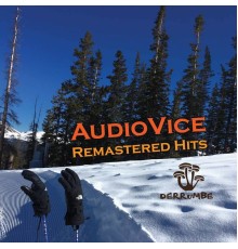 AudioVice - Remastered Hits