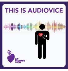 AudioVice - This Is AudioVice