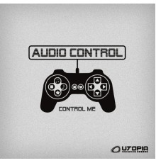 Audio Control - Control Me