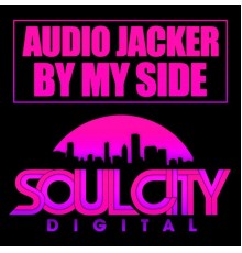 Audio Jacker - By My Side