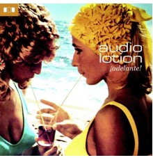 Audio Lotion - Adelante!