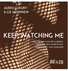 Audio Luxury - Keep Watching Me