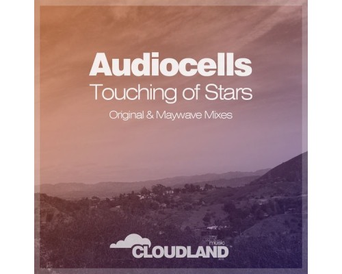 Audiocells - Touching of Stars