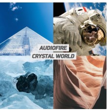 Audiofire - Crystal World