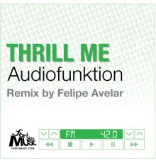 Audiofunktion - Thrill Me