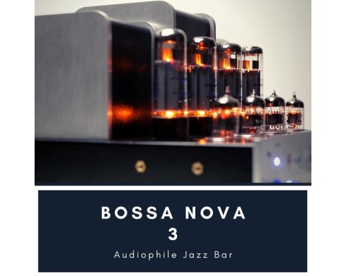 Audiophile Jazz Bar - Bossa Nova 3