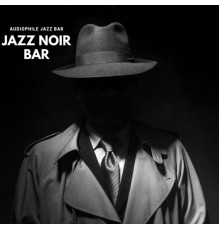 Audiophile Jazz Bar - Jazz Noir Bar