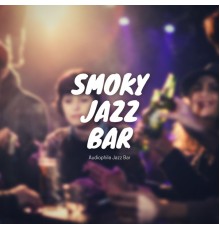Audiophile Jazz Bar - Smoky Jazz Bar