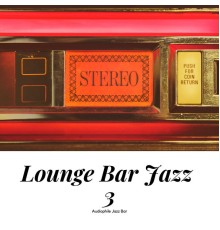 Audiophile Jazz Bar - Lounge Bar Jazz 3