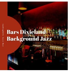 Audiophile Jazz Bar, AP - Bars Dixieland Background Jazz