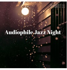 Audiophile Jazz Bar, AP - Audiophile Jazz Night Part 2