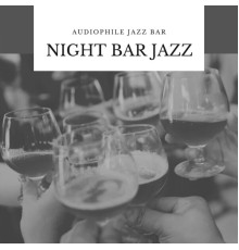 Audiophile Jazz Bar, Adam Październy - Night Bar Jazz