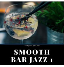 Audiophile Jazz Bar, Adam Październy - Smooth Bar Jazz 1