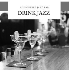 Audiophile Jazz Bar, Adam Październy - Drink Jazz