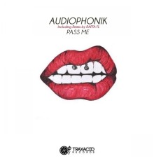 Audiophonik - Pass Me