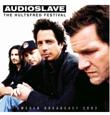 Audioslave - The Hultsfred Festival