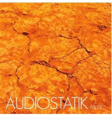 Audiostatik - Music