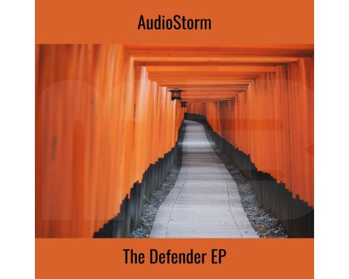 Audiostorm - The Defender EP