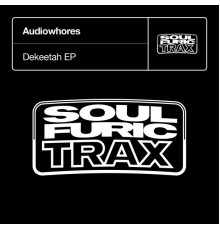 Audiowhores - Dekeetah