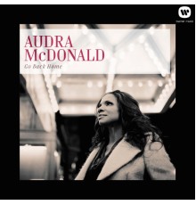 Audra McDonald - Go Back Home