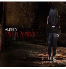 Audrey - Lost in Promises