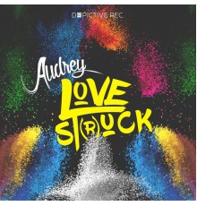 Audrey - Lovestuck (Original Mix)