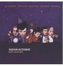 Audun Automat - Night Creatures