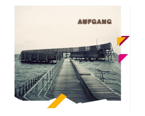 Aufgang - Aufgang