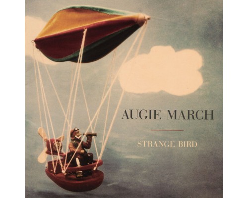 Augie March - Strange Bird