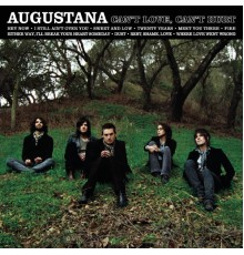 Augustana - Can't Love, Can't Hurt