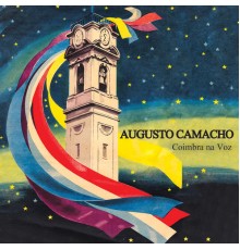 Augusto Camacho - Coimbra Na Voz