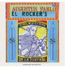 Augustus Pablo - El Rocker's