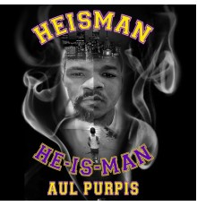 Aul Purpis - Heisman