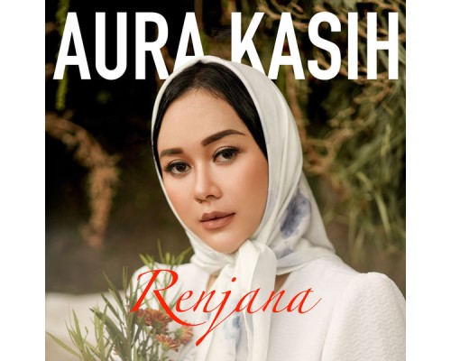 Aura Kasih - Renjana