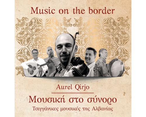 Aurel Qirjo - Music On The Border