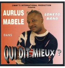 Aurlus Mabélé - Qui dit mieux?