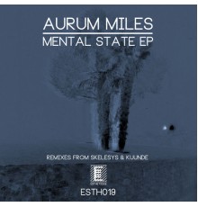 Aurum Miles - Mental State