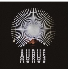 Aurus - Aurus