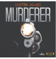 Austin James - Murderer